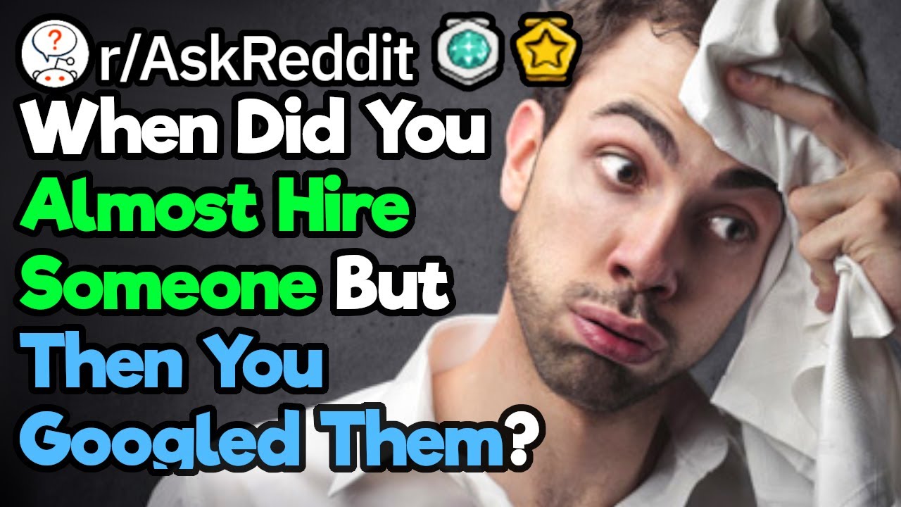 Hiring Manager, Who Was Perfect Until You Googled Them?