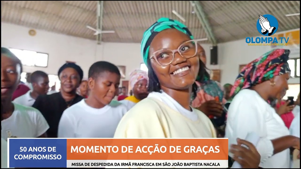 MOMENTOS DE ACÇÃO DE GRAÇAS NA DESPEDIDA DA IRMÃ FRANCISCA