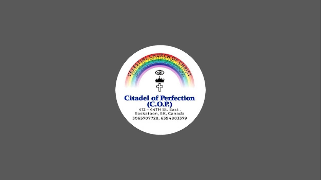 Celestial Church of Christ Citadel of Perfection  is live!
