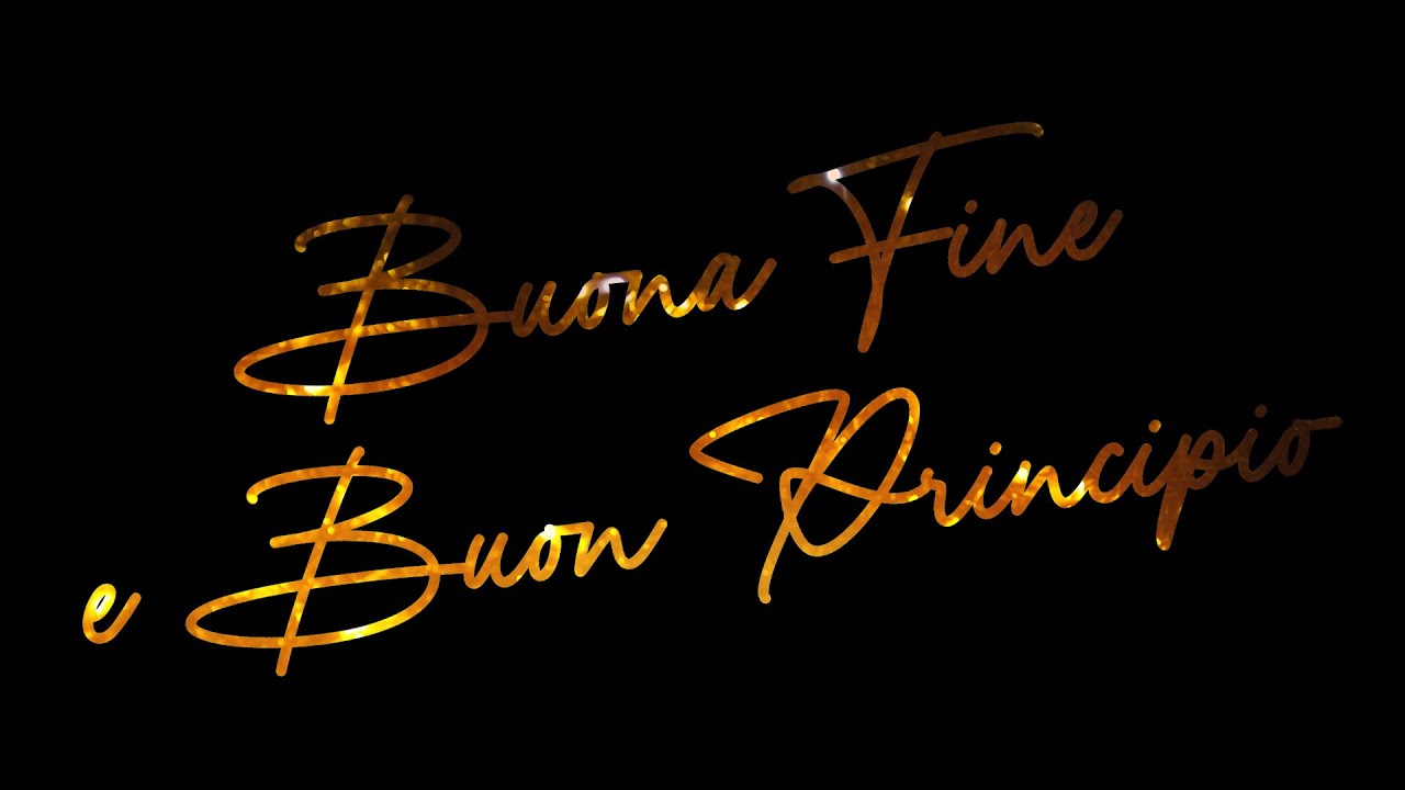 BUONA FINE e BUON PRINCIPIO