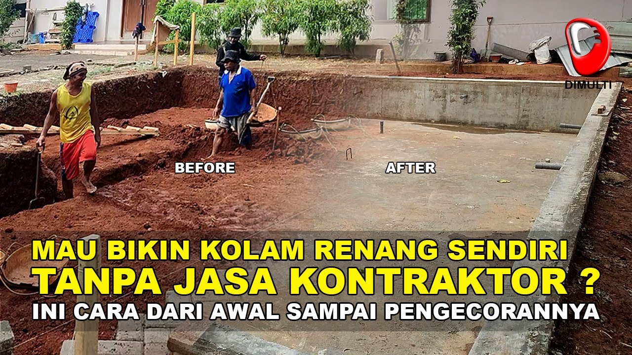 CARA BUAT KOLAM RENANG SENDIRI DARI AWAL SAMPAI DENGAN TAHAP PENGECORAN