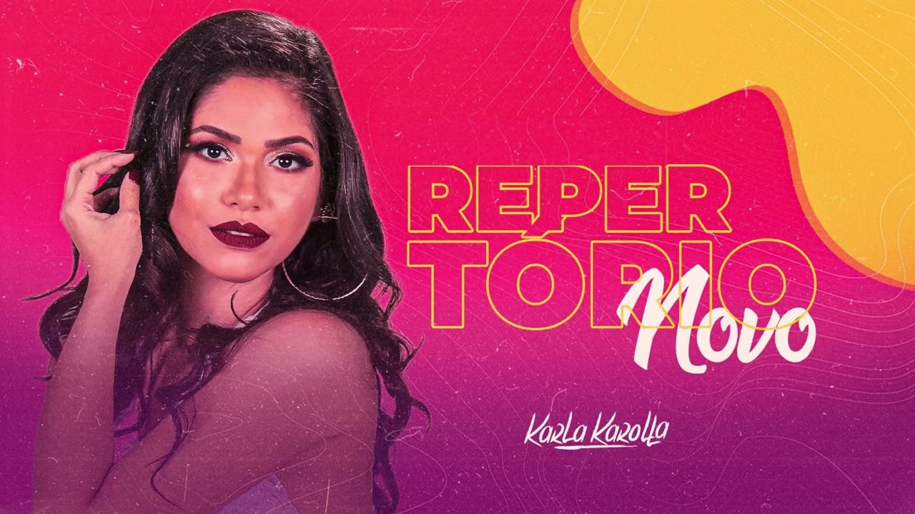 KARLA KAROLLA - Repertório Novo 2022 (JUNHO - JULHO) BREGA ROMÂNTICO