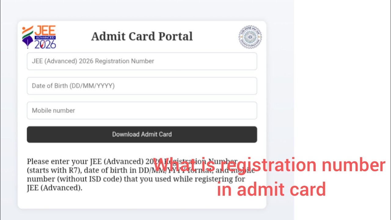 What is registration number in jee admit card , How to download jee advanced admit card