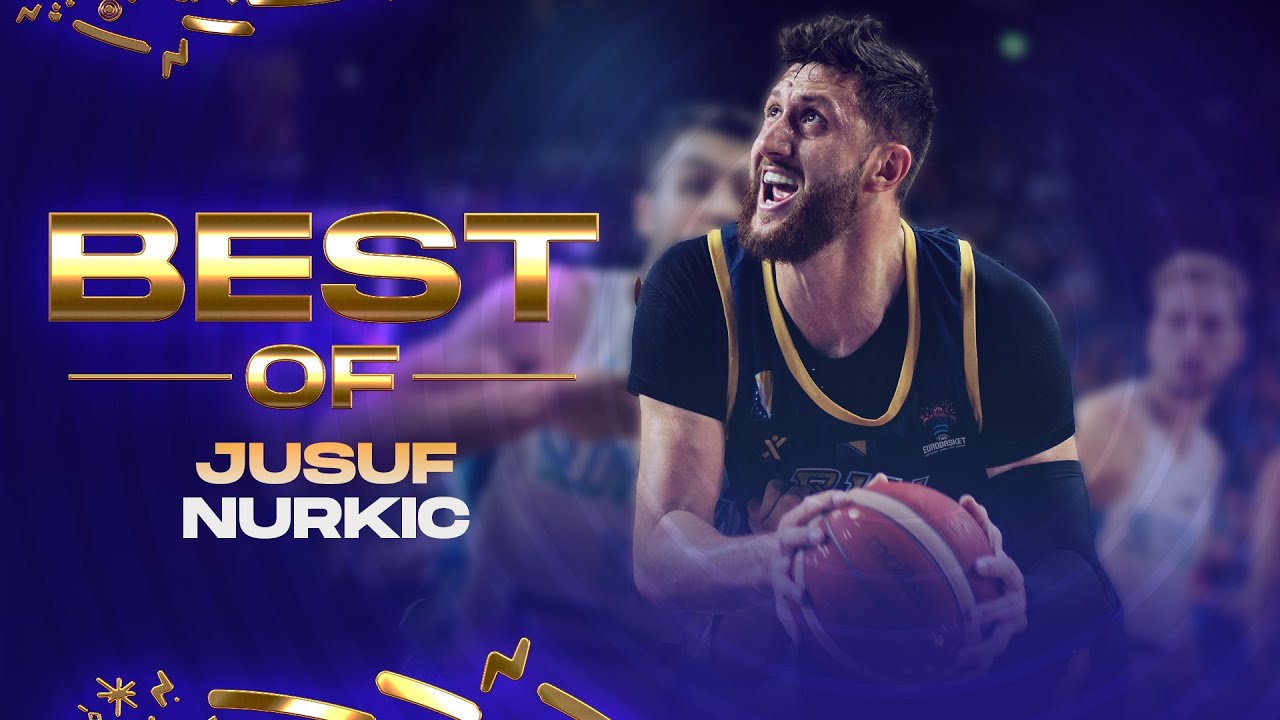 FULL HIGHLIGHTS OF JUSUF NURKIC 🇧🇦 | EuroBasket 2022