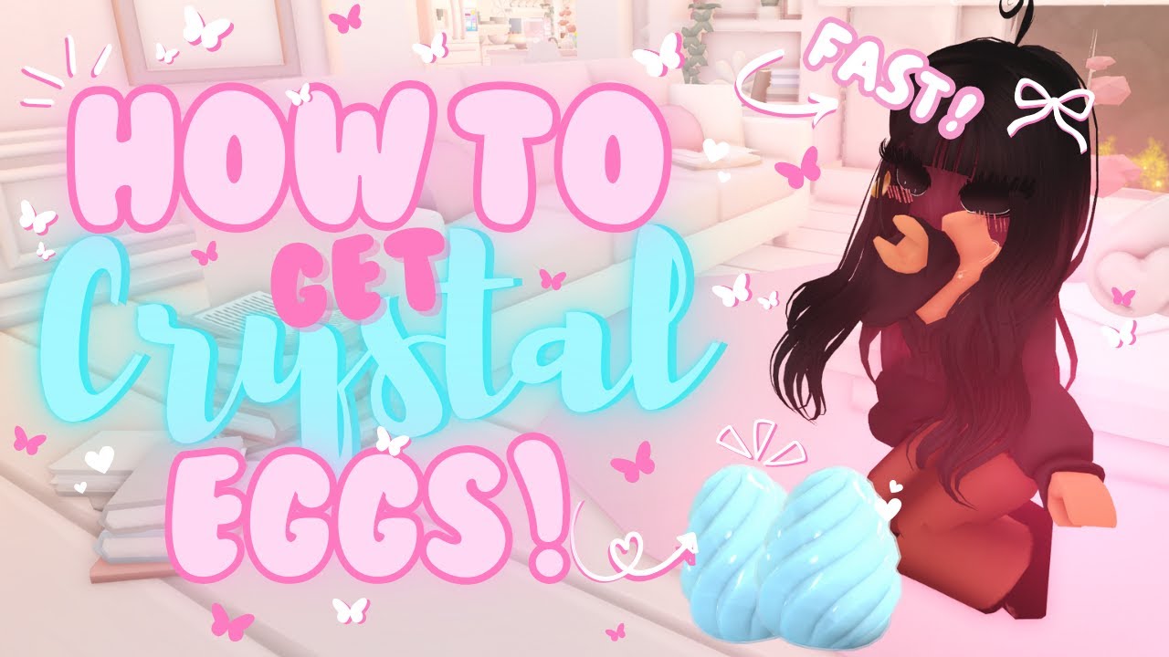 ₊˚𑣲 How to Get Crystal Eggs FAST!! - Tips and Tricks! (˶˃ ᵕ ˂˶) .ᐟ.ᐟ | Adopt me ! Roblox ♡ ˚｡