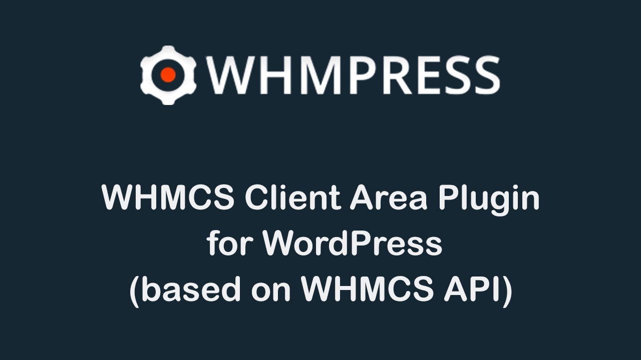 WHMCS Client Area Plugin for WordPress (based on WHMCS API) - Mange WHMCS Client Area Template in WP