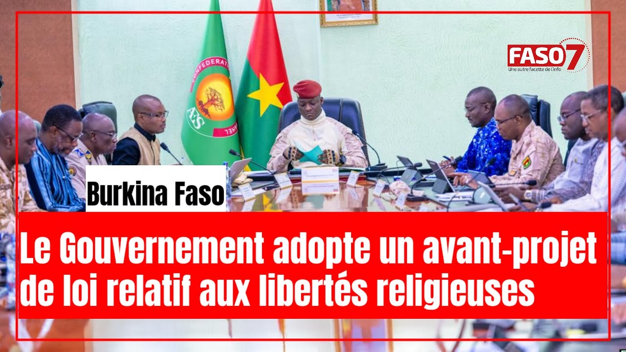 Burkina Faso : Un avant-projet de loi relatif aux libertés religieuses adopté