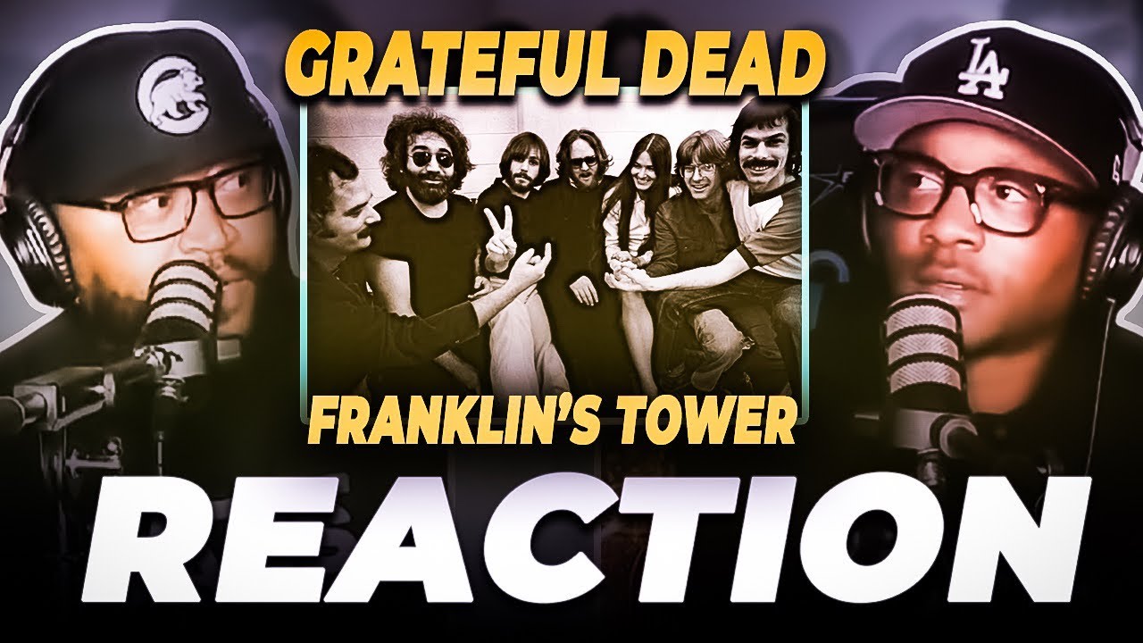 Grateful Dead - Franklin’s Tower (REACTION) #gratefuldead