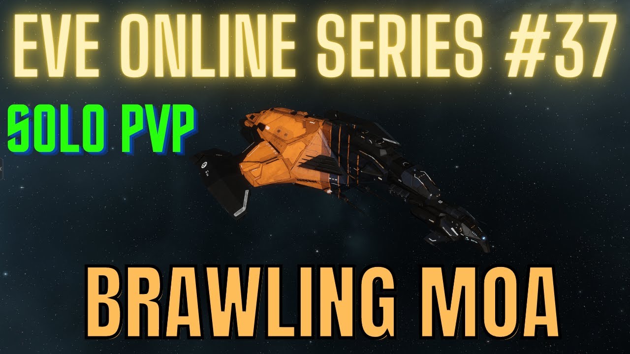 Eve Online Series #37 - Brawling Moa - Solo PvP