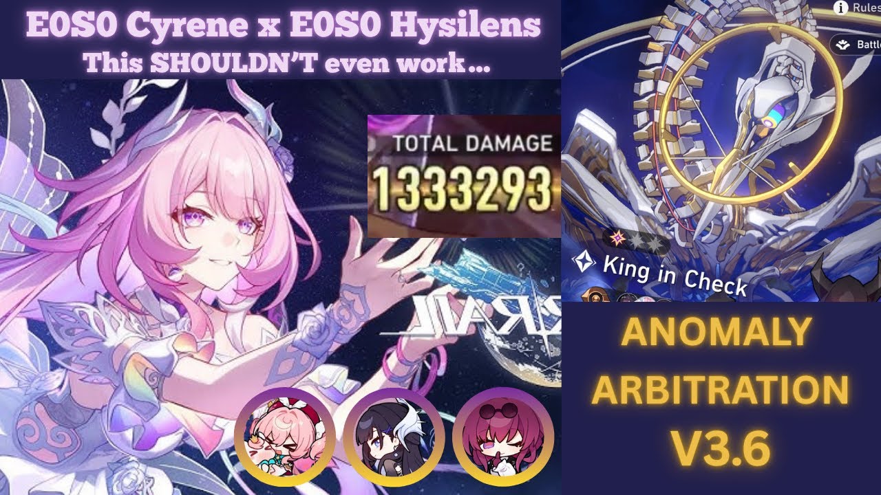 E0S0 Cyrene x Hysilens | Anomaly Arbitration | Low Cost Clear | King in Check | HSR 3.7