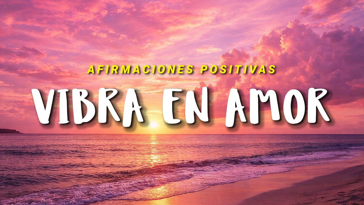 ACTIVA tu FRECUENCIA del AMOR: Afirmaciones para Sanar y Atraer 🪄*PODEROSO*