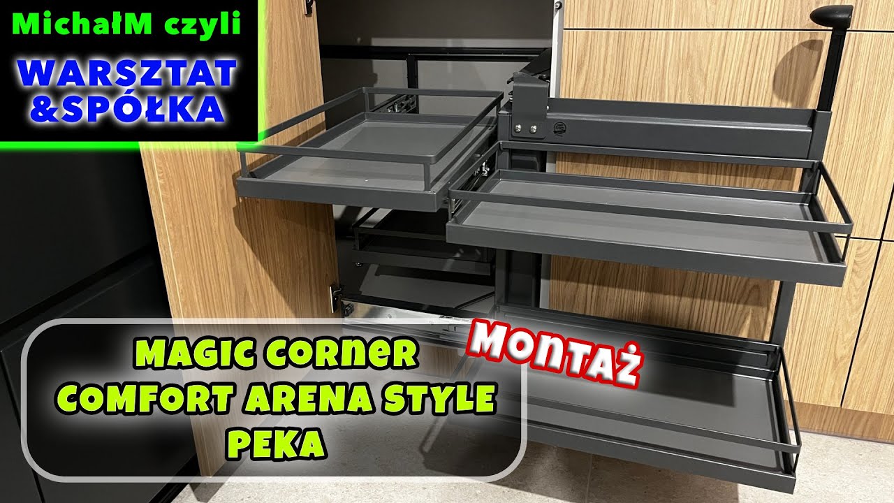 Magic Corner COMFORT ARENA Style PEKA - MONTAŻ | Rozwiązania do nowoczesnej kuchni