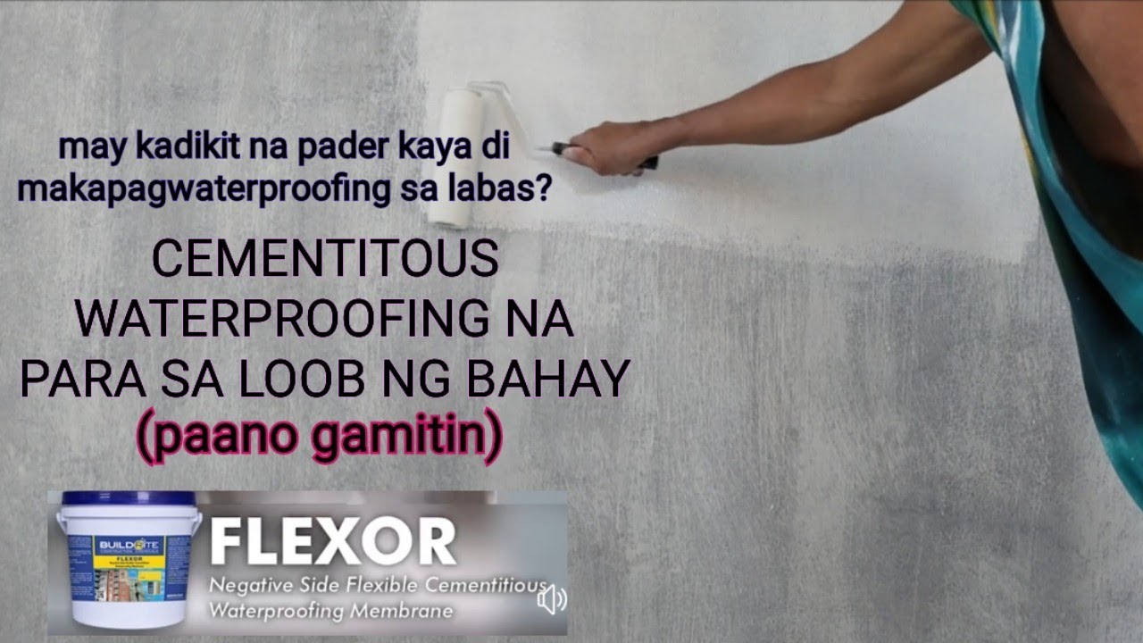 cementitous waterproofing sa loob ng bahay