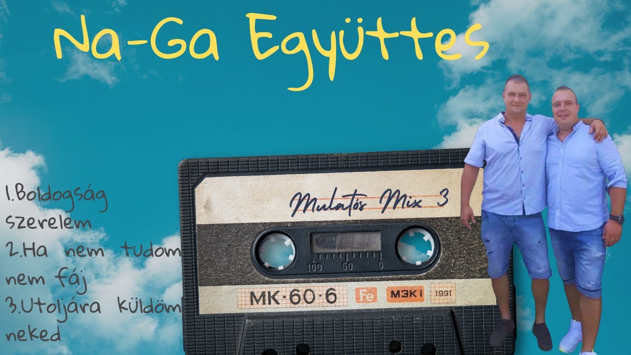 Na-Ga Együttes - Mulatós mix 3