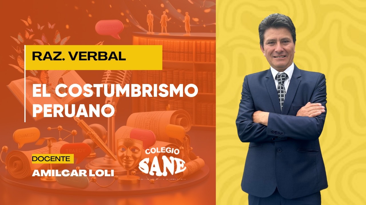 COMUNICACIÓN / EL COSTUMBRISMO PERUANO / 4º II BIM / 08 - 02