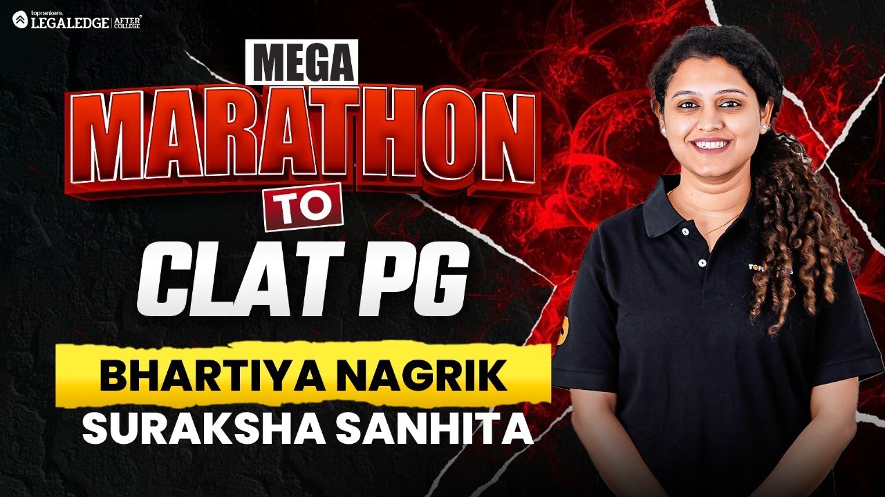 CLAT PG 2026 LIVE Marathon: Complete Bhartiya Nagrik Suraksha Sanhita (BNSS) Explained in One Go!