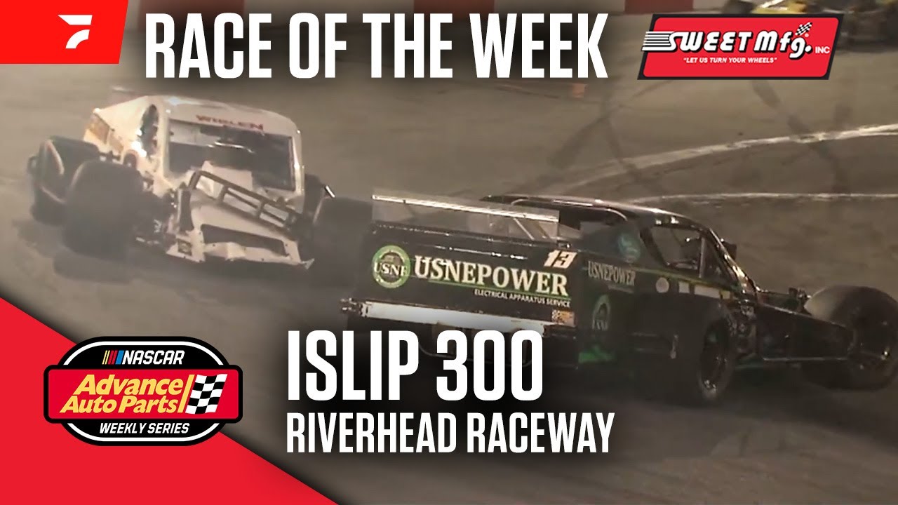 Islip 300 at Riverhead Raceway | Sweet Manufacturing Race of the Week