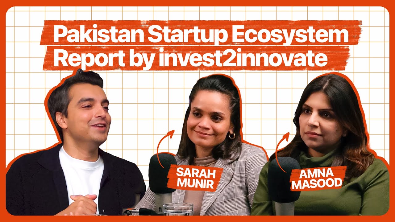 Pro Tip: Unpacking the Pakistan Startup Ecosystem Report 2024 | Mubariz ft Sarah Munir & Amna Masood