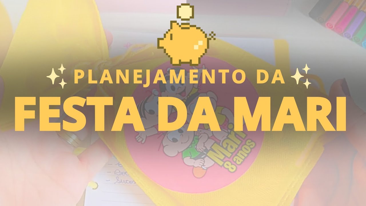Como eu faço festa sem dívidas? | Planejamento de gastos do aniversário da Mariana
