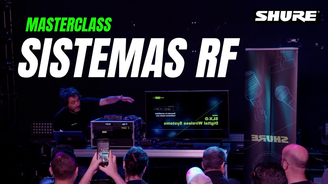 Masterclass de sistemas RF para eventos de SHURE