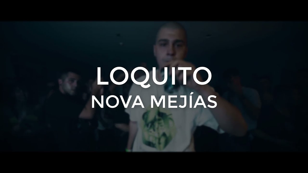 NOVA MEJ&Iacute;AS - LOQUITO  [LETRA]