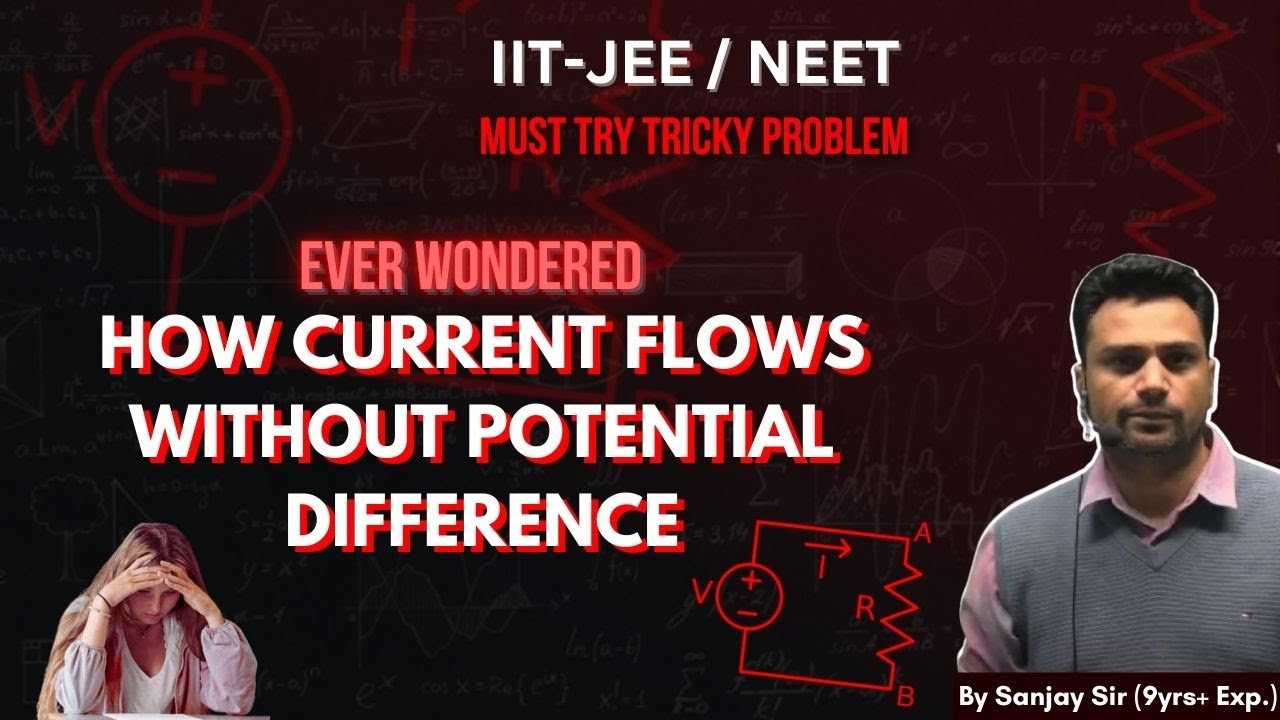 Current flowing without potential difference|NEET and JEE Aspirants | Sanjay Sir| Physics Pulse