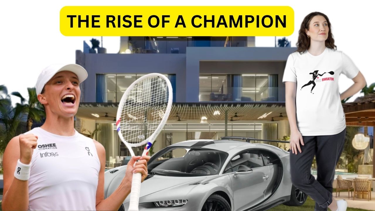 The Making of a Champion: Iga Świątek’s Story