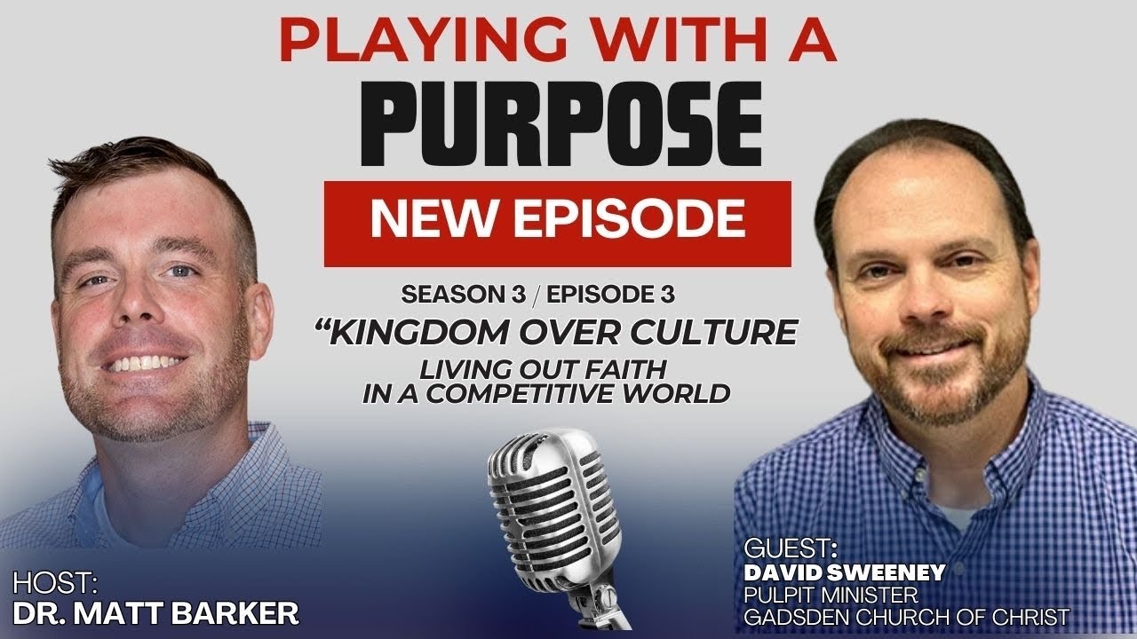 Playing with a Purpose Podcast (Season 3, Episode 3) Kingdom Over Culture- David Sweeney