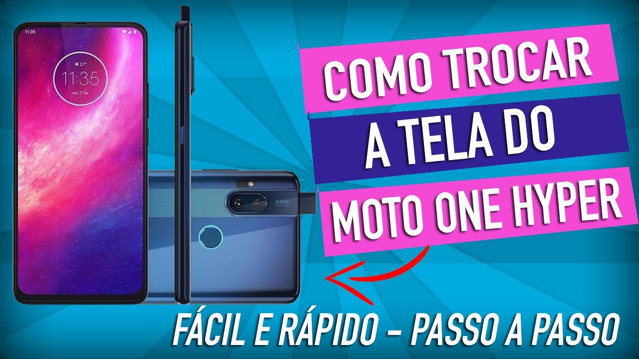 COMO TROCAR A TELA DO MOTO ONE HYPER FÁCIL E RÁPIDO! - HD TEC CELULAR