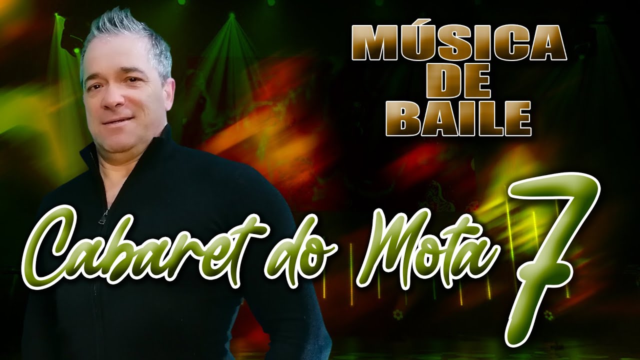 CABARET DO MOTA (LIVE 7) MÚSICA DE BAILE