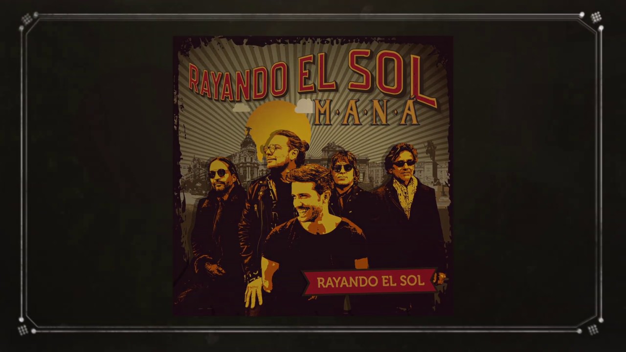 Maná - Rayando El Sol (feat. Pablo Alborán) [Lyric Video]