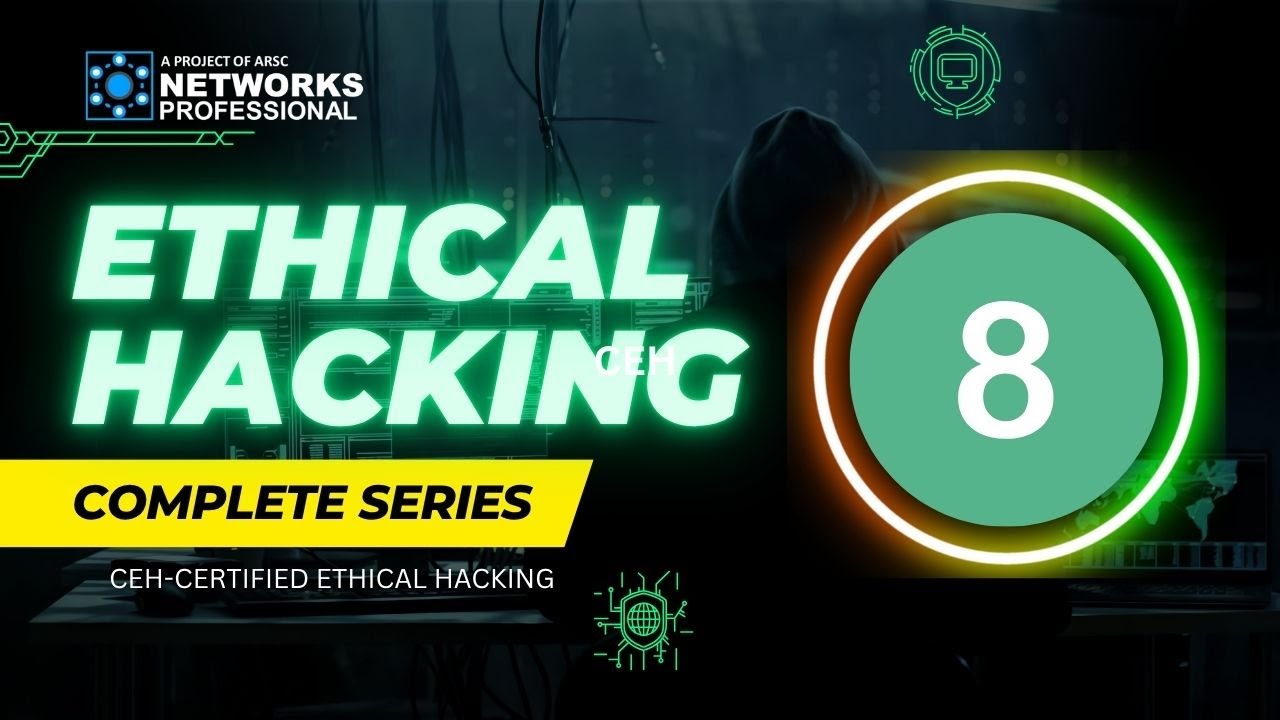 CEH-CERTIFIED ETHICAL HACKING | With Cisco Certification | BASIC TO ADVANCE | ENGLISH | LECTURE#08 |