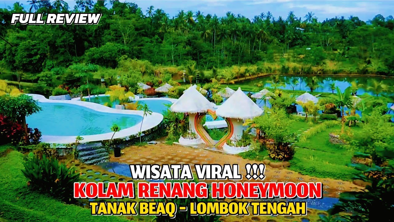 KOLAM RENANG HONEYMOON - WISATA VIRAL DI LOMBOK TENGAH