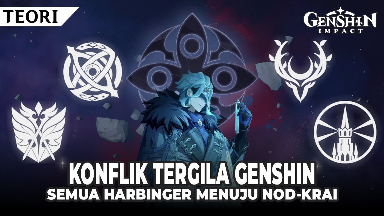 TEORI : KONFLIK TERGILA GENSHIN, SEMUA FATUI HARBINGER MENUJU NOD-KRAI | TOP UP DI DITUSI.CO.ID