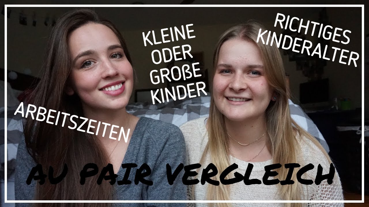 Au Pair Vergleich | Richtiges Alter? | kleine oder große Kinder? | Arbeitszeiten #25