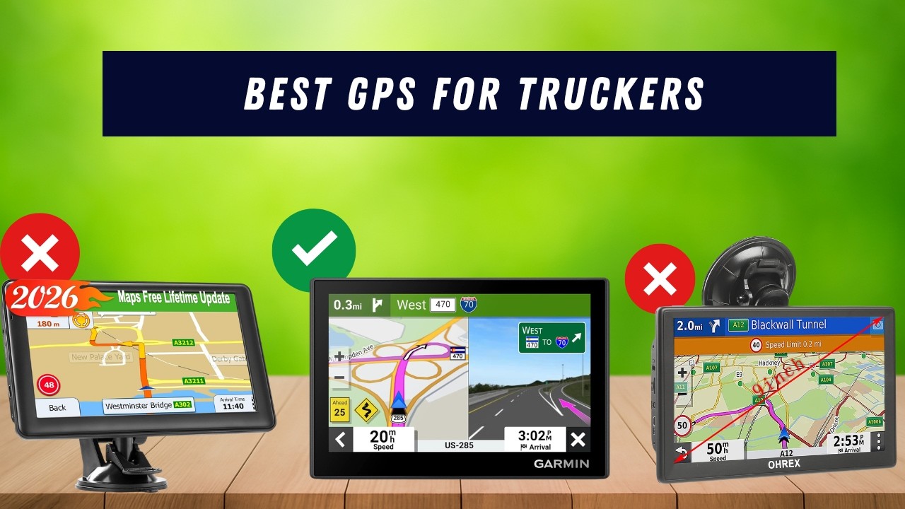 Top 5 Best GPS for Truckers | Reliable Navigation for Big Rigs