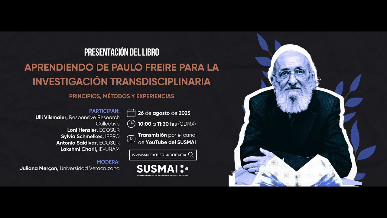 Presentación del libro “Aprendiendo de Paulo Freire para la Investigación Transdisciplinaria