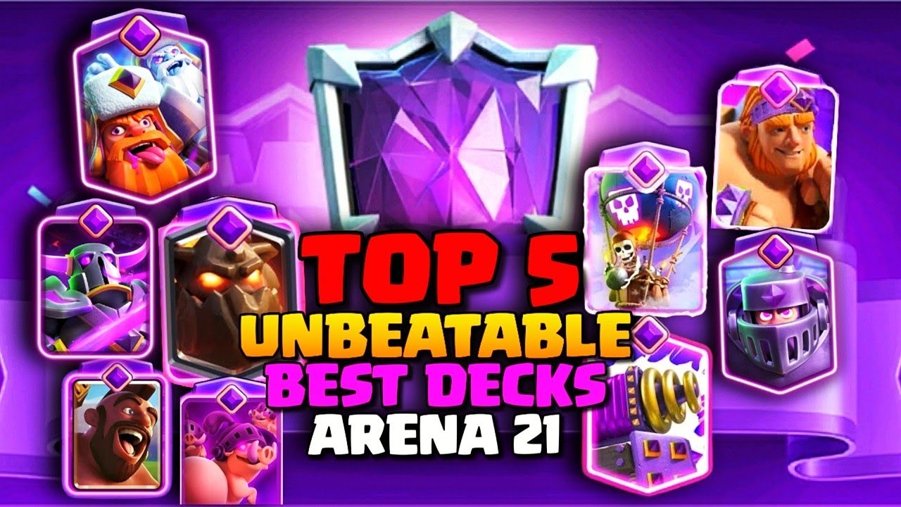 TOP 5 Clash Royale Decks Arena 21 Best Clash Royale Deck 2026(Ladder, Mid Ladder & Cycle)January