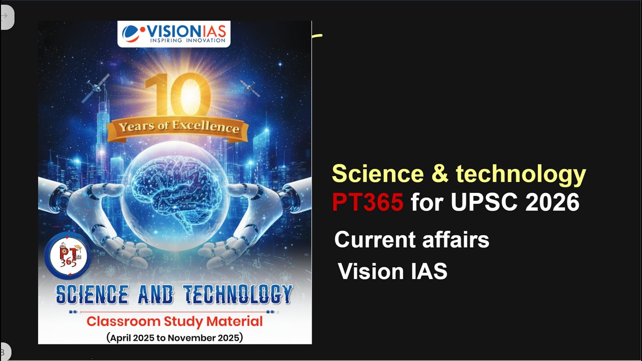 pt 365 science and technology 2026 | Vision IAS pt 365 science and technology for UPSC prelims 2026