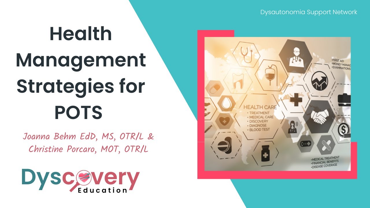 Health Management Strategies for POTS |  Joanna Behm & Christine Porcaro | Dyscovery Education