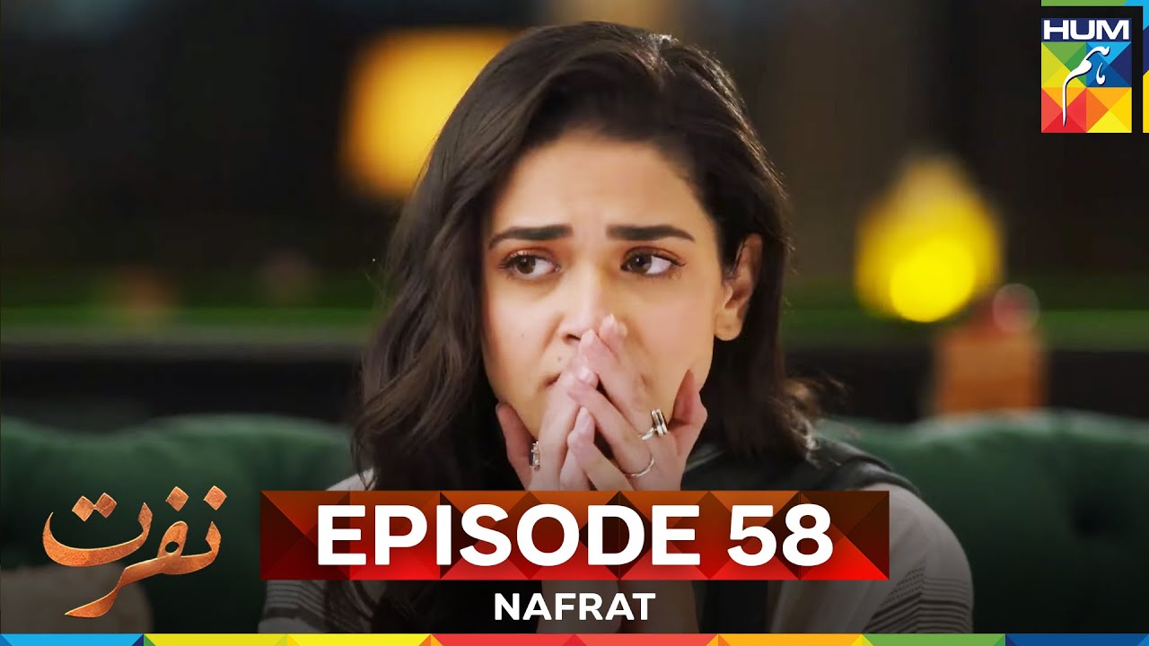 Nafrat Episode 58