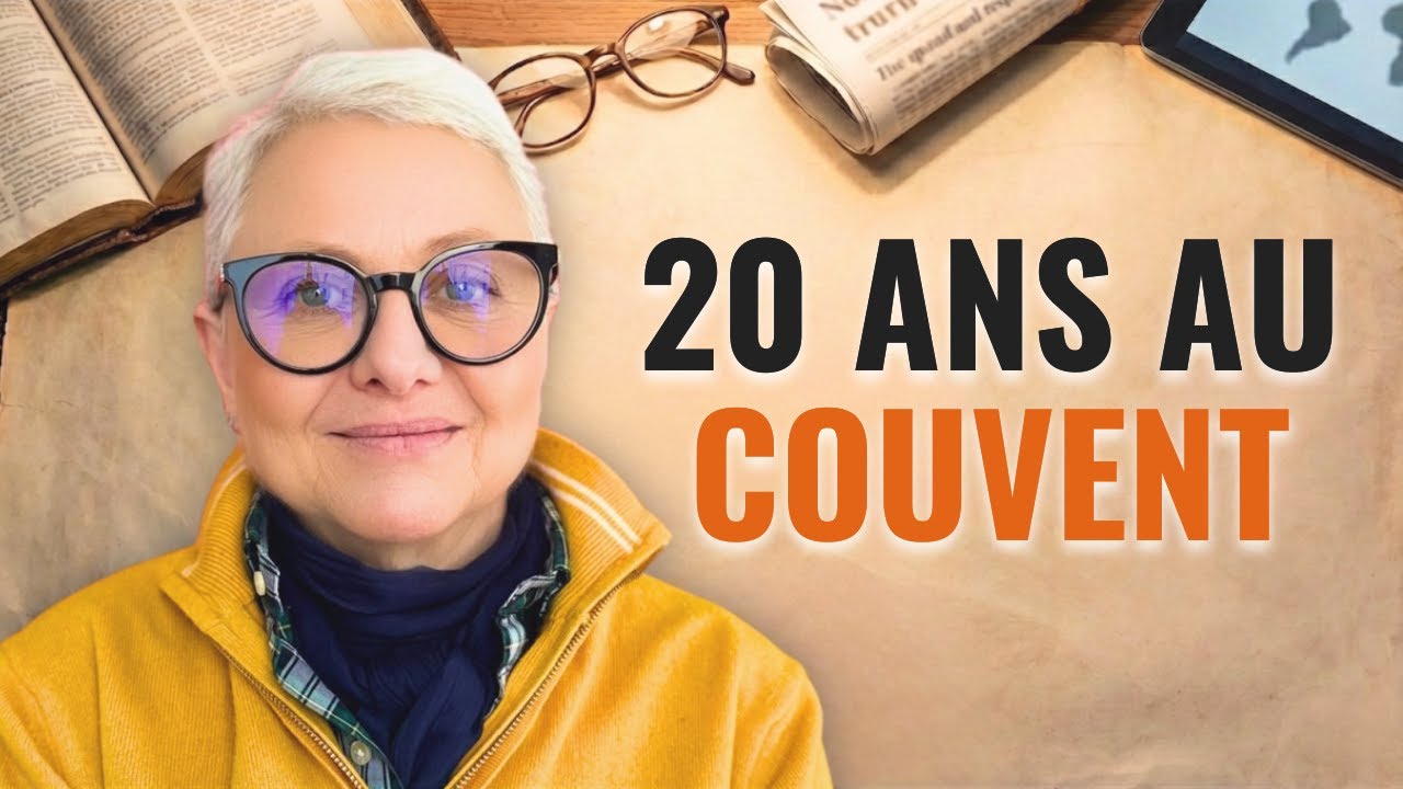 🙏 De 22 ans à 42 ans au Couvent : l'École de Vie que tout jeune devrait avoir
