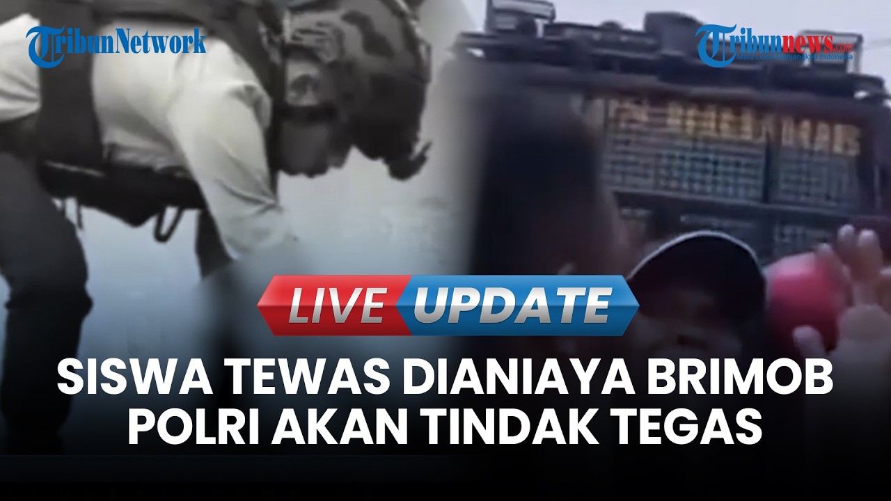 🔴 LIVE UPDATE | Mabes Polri Buka Suara soal Anggota Brimob Diduga Aniaya Siswa SMP hingga Tewas