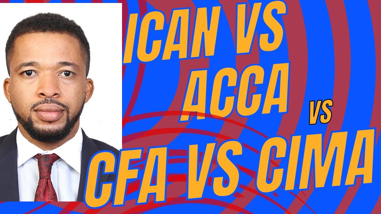The Ultimate Showdown: ICAN vs ACCA vs CFA vs CIMA