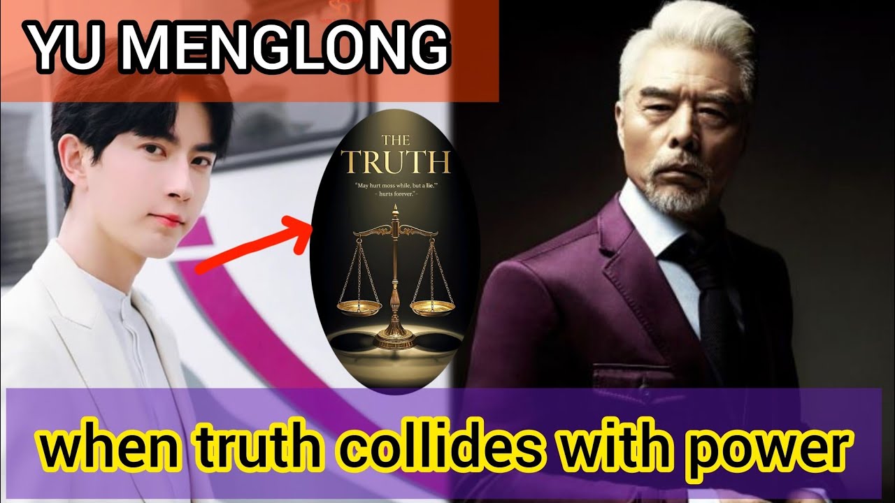 yu menglong : when truth collides with power. 