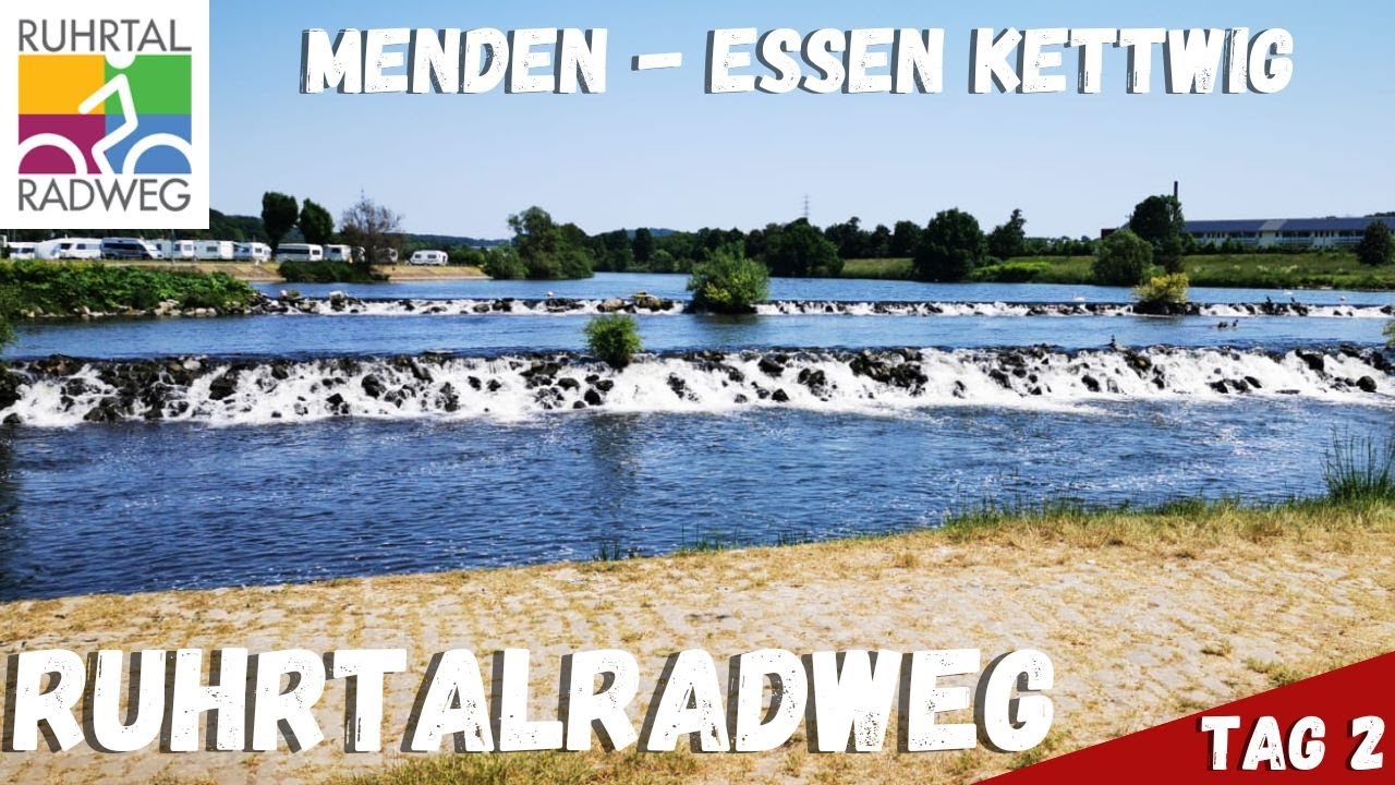 Ruhrtalradweg, Radreisetag 2, Menden - Essen Kettwig