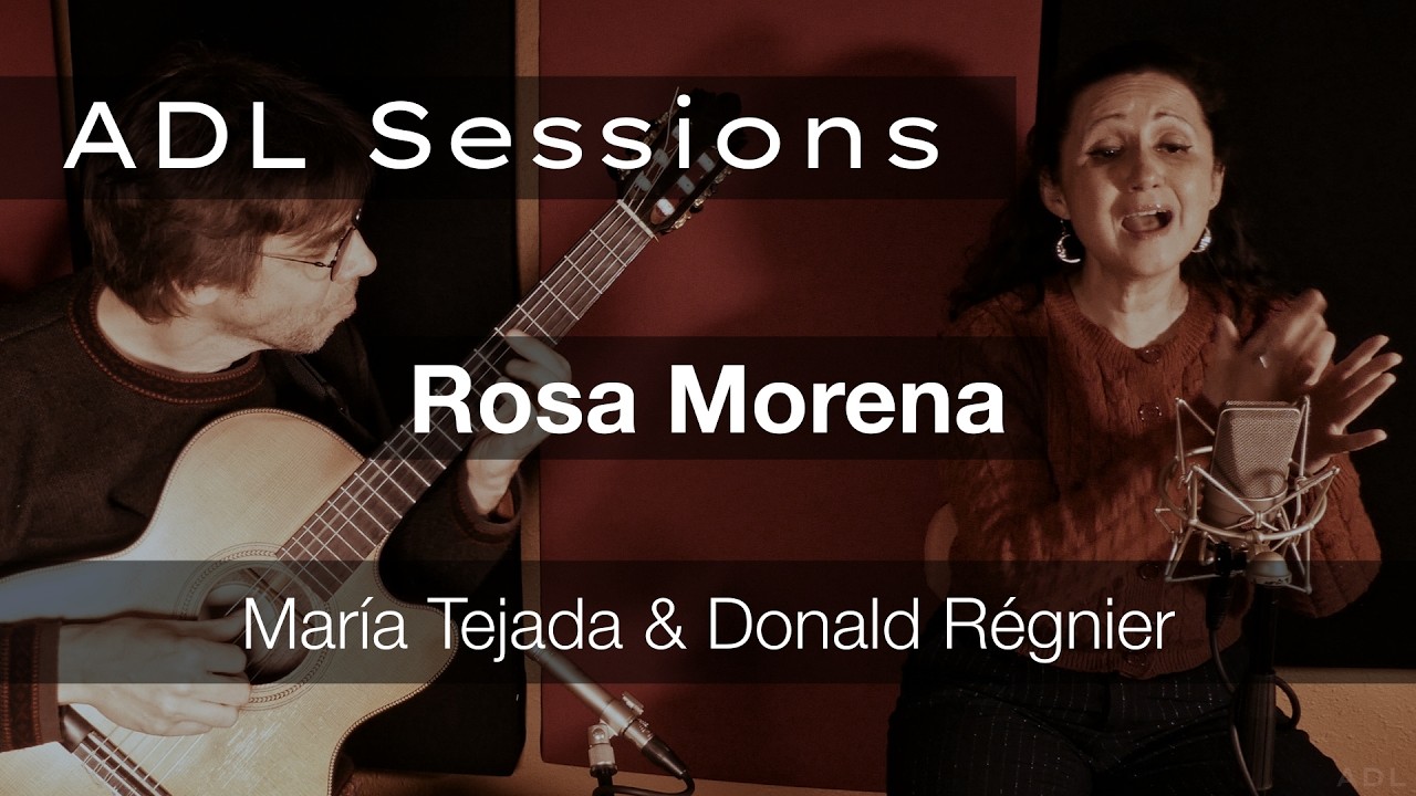 Rosa Morena - María Tejada & Donald Régnier [ADL Sessions]