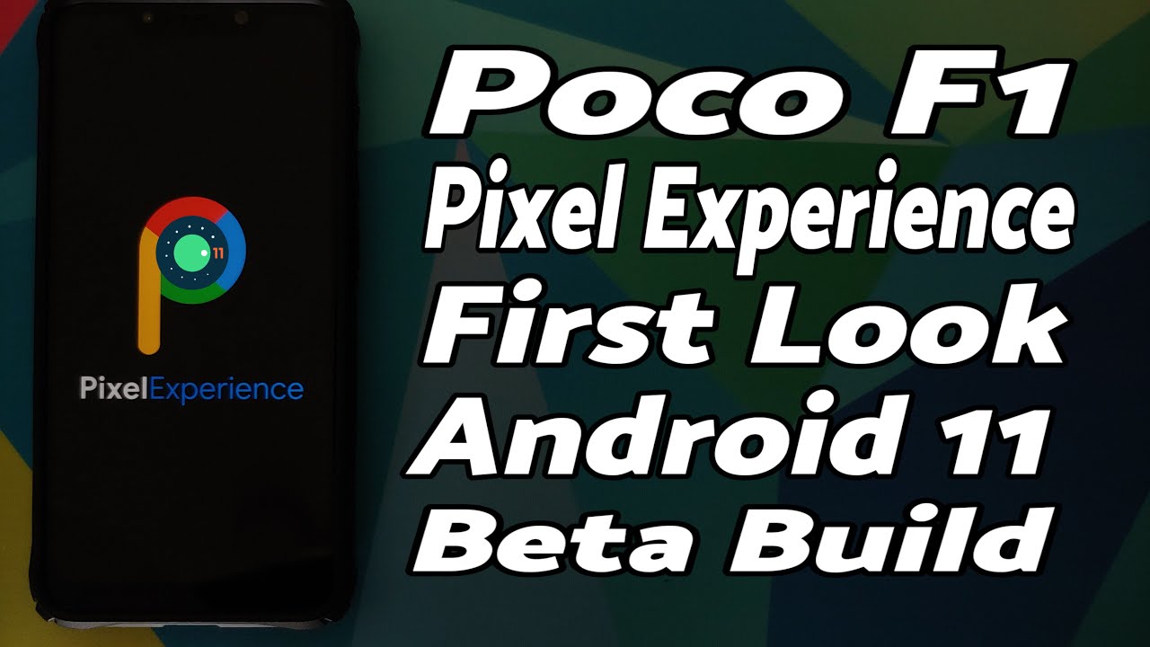 Poco F1 | Official Pixel Experience Features | Android 11 | Beta Build | First Look