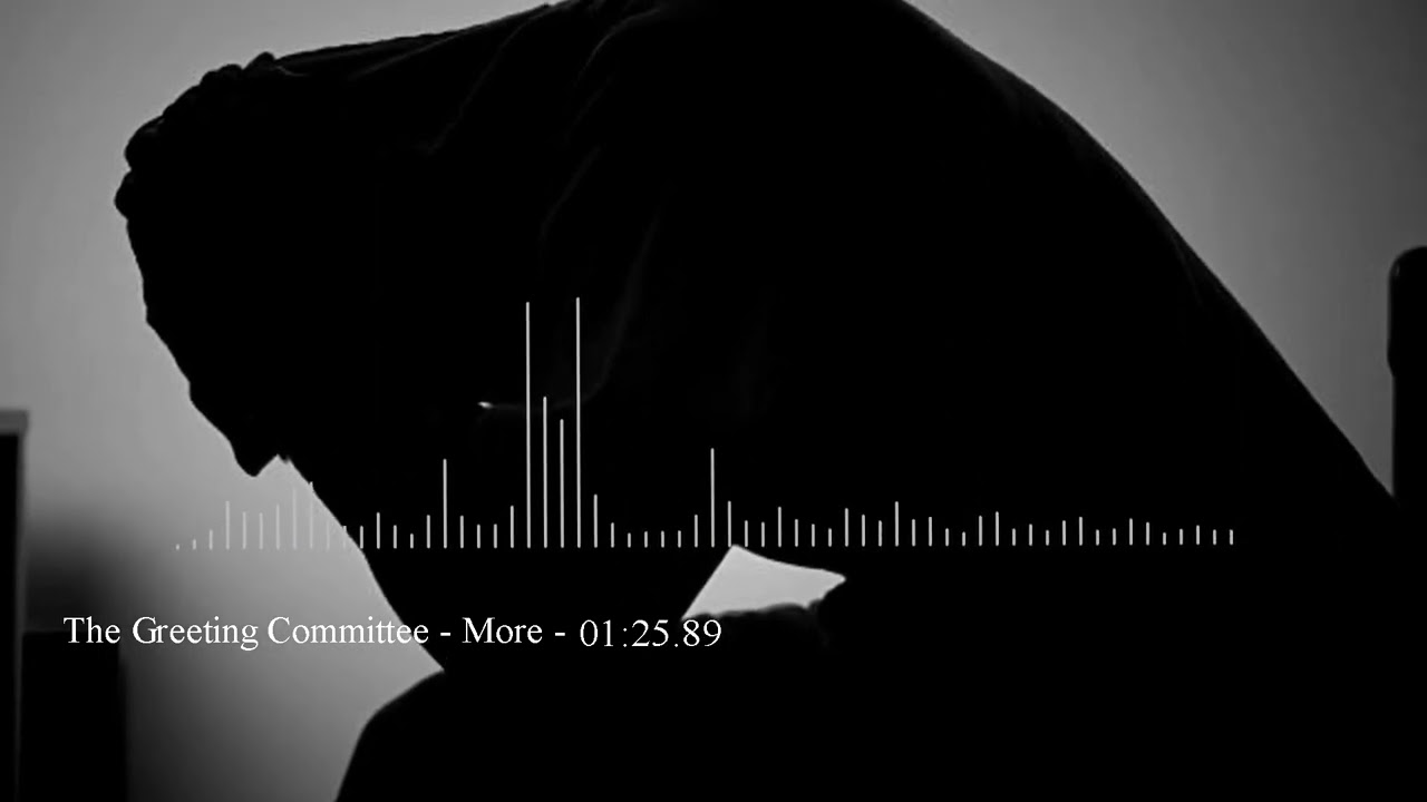 More - The Greeting Committee | Slowed and Reverbed