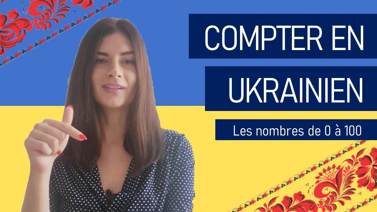 NOMBRES UKRAINIENS 🇺🇦 – compter de 0 à 100 en ukrainien